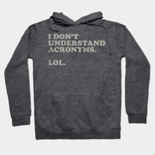 Acronyms are Hard Hoodie